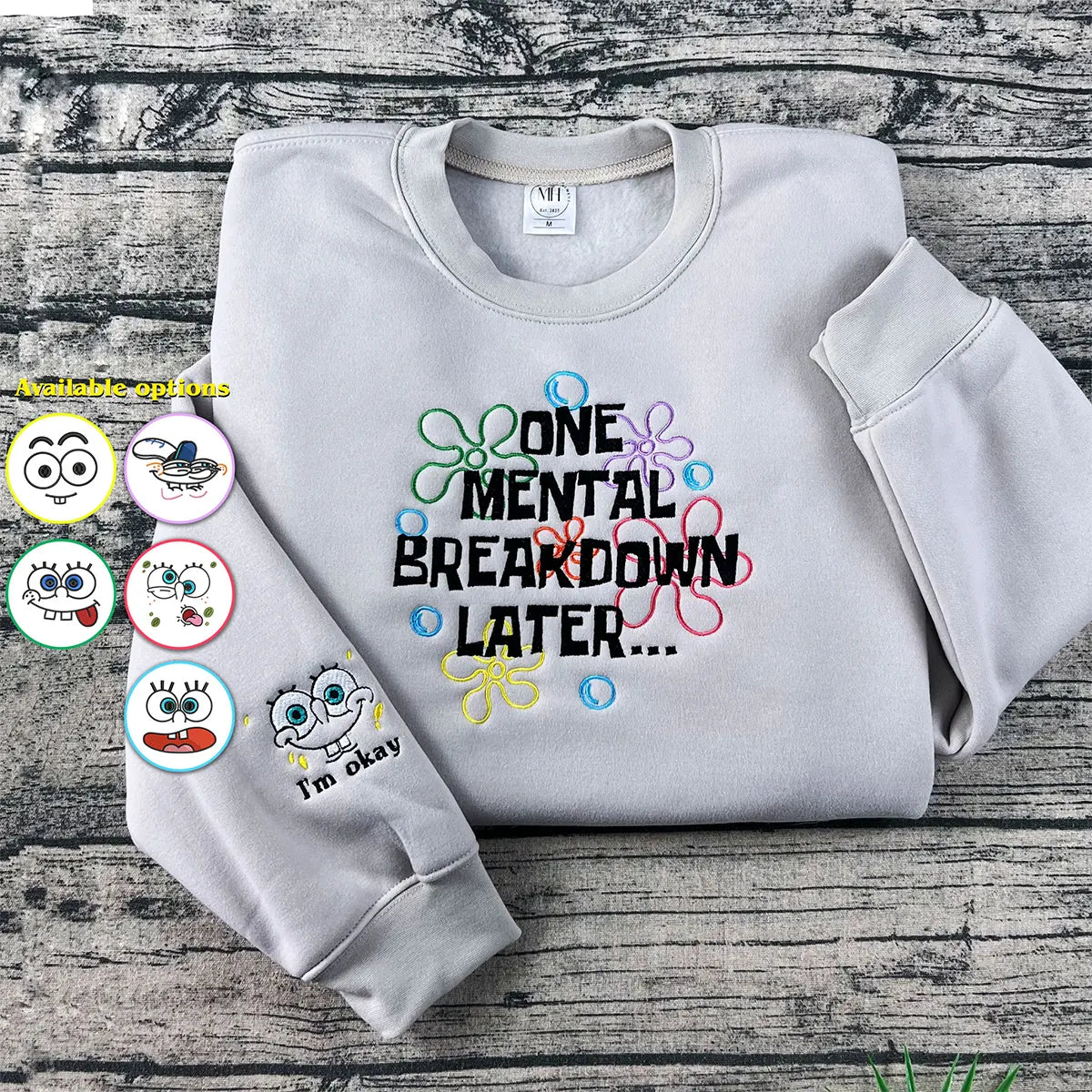 One Mental Breakdown Later Embroidered Sweatshirt – Funny Y2K Mental Health Crewneck – Anxiety Sweatshirt – Therapist Gift – Unisex Embroidered Pullover