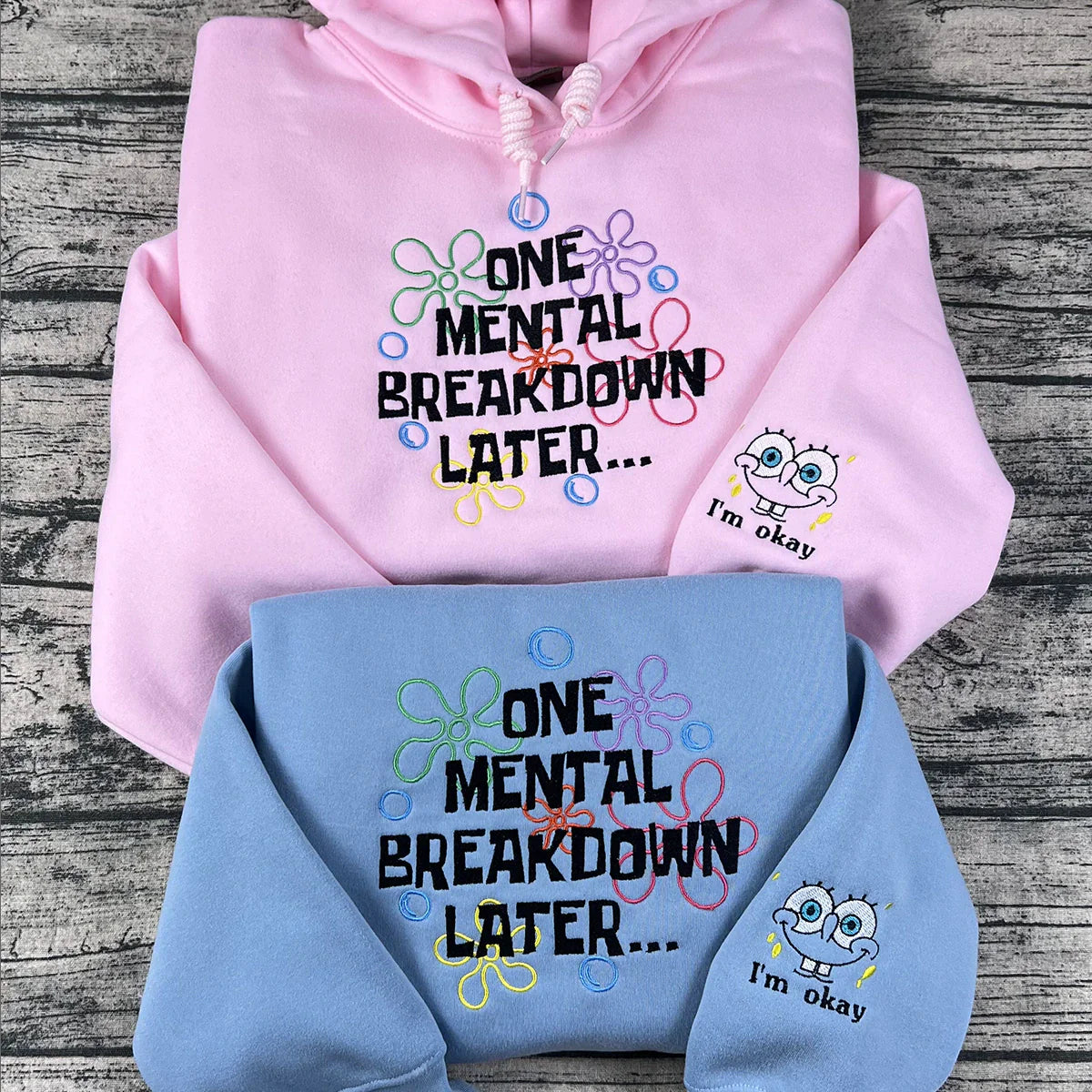 One Mental Breakdown Later Embroidered Sweatshirt – Funny Y2K Mental Health Crewneck – Anxiety Sweatshirt – Therapist Gift – Unisex Embroidered Pullover
