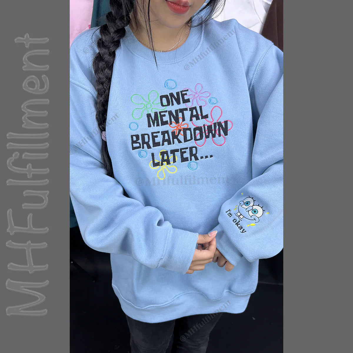 One Mental Breakdown Later Embroidered Sweatshirt – Funny Y2K Mental Health Crewneck – Anxiety Sweatshirt – Therapist Gift – Unisex Embroidered Pullover
